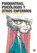 Psiquiatras, psicólogos y otros enfermos de Rodrigo Muñoz Avia