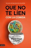 Que no te líen con la comida de Miguel Ángel Lurueña