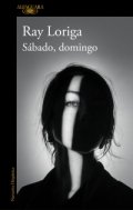 Sábado, domingo de Ray Loriga