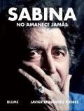 Sabina. No amanece jamás de Javier Menéndez Flores