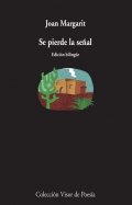 Se pierde la señal de Joan Margarit
