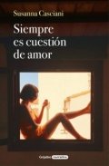 Siempre es cuestión de amor de Susanna Casciani