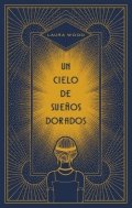 Un cielo de sueños dorados de Laura Wood