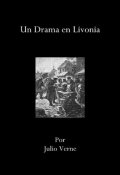 Un drama en Livonia de Julio Verne