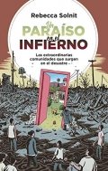 Un paraíso en el infierno de Rebecca Solnit