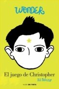 Wonder. El juego de Christopher de R. J. Palacio