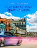 Y las chicas listas siguen ganando de Cristina Prada