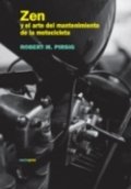 Zen y el arte del mantenimiento de la motocicleta de Robert M. Pirsig