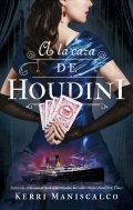 A la caza de Houdini de Kerri Maniscalco