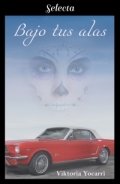 Bajo tus alas de Viktoria Yocarri