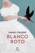 Blanco roto de Daniel Figuero