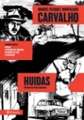 Carvalho: Huidas de Manuel Vázquez Montalbán