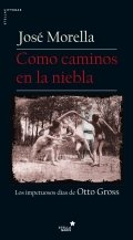 Como caminos en la niebla de José Morella