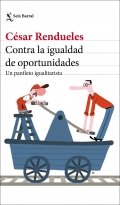 Contra la igualdad de oportunidades de César Rendueles
