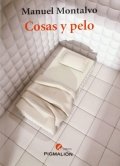 Cosas y pelo de Manuel Montalvo