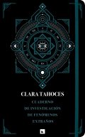 Cuaderno de investigación de fenómenos extraños de Clara Tahoces