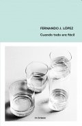 Cuando todo era fácil de Nando López