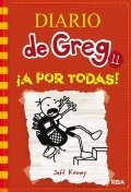 Diario de Greg 11: ¡A por todas! de Jeff Kinney