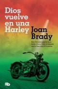 Dios vuelve en una Harley de Joan Brady