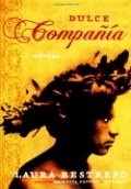 Dulce compañía de Laura Restrepo
