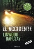 El accidente (Linwood Barclay) de Linwood Barclay