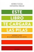 El libro que te cargará las pilas de Henrik Fexeus