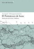 El Pentateuco de Isaac de Angel Wagenstein