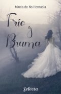 Frío y bruma de Mireia de No Honrubia