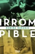 Irrompible de Romina Naranjo