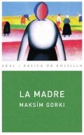 La madre (Máximo Gorki) de Máximo Gorki
