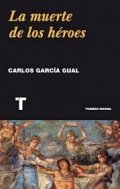 La muerte de los héroes de Carlos García Gual