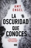 La oscuridad que conoces de Amy Engel