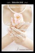 Las feas también los enamoran. Deirdre de Elizabeth Urian