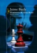 Morirás mañana 2. El misterio de Alma Rossi de Jaime Bayly