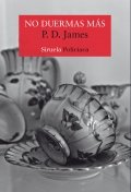 No duermas más de P. D. James