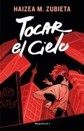 Tocar el cielo de Haizea M. Zubieta