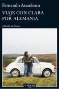 Viaje con Clara por Alemania de Fernando Aramburu