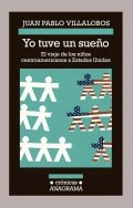 Yo tuve un sueño de Juan Pablo Villalobos