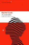 A contraluz de Rachel Cusk