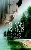 A orillas del lago (Susan Wiggs) de Susan Wiggs