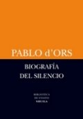 Biografía del silencio de Pablo d'Ors