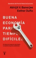 Buena economía para tiempos difíciles de Esther Duflo