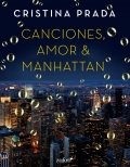 Canciones, amor & Manhattan de Cristina Prada