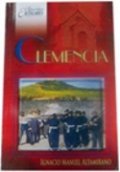 Clemencia (Ignacio Manuel Altamirano) de Ignacio Manuel Altamirano