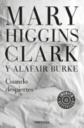 Cuando despiertes de Mary Higgins Clark