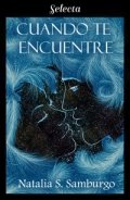 Cuando te encuentre (Natalia S. Samburgo) de Natalia S. Samburgo