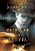 Detrás de la lluvia de Joaquín M. Barrero