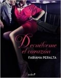 Devuélveme el corazón de Fabiana Peralta