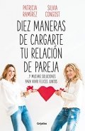 Diez maneras de cargarte tu relación de pareja de Silvia Congost Provensal