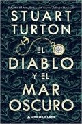 El diablo y el mar oscuro de Stuart Turton